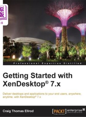 海外直订Getting Started with Xendesktop 7.X Xendesktop 7.X入门
