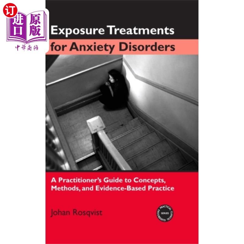 海外直订Exposure Treatments for Anxiety Disorders 焦虑症的暴露疗法