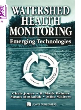 海外直订Watershed Health Monitoring: Emerging Technologies 流域健康监测:新兴技术