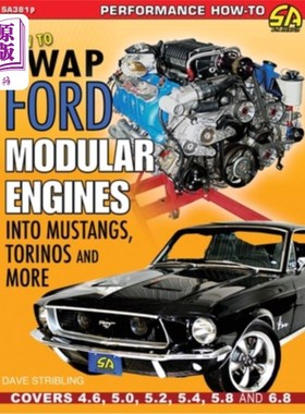 海外直订How to Swap Ford Modular Engines into Mustangs, Torinos and More 如何将福特模块式发动机换成野马、托里诺斯等