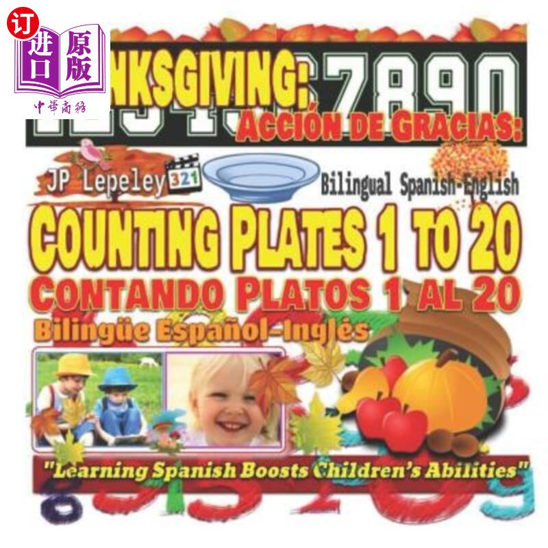 海外直订Thanksgiving: Counting Plates 1 to 20. Bilingual Spanish-English: Acci 感恩节：数盘子1到20。西班牙语-英语双