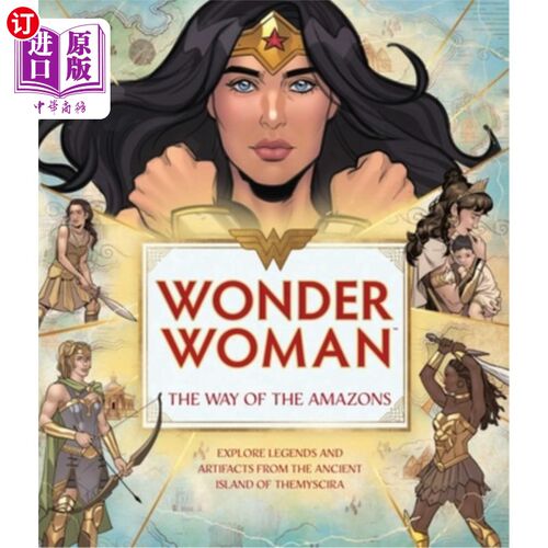 海外直订Wonder Woman: The Way of the Amazons 《神奇女侠:亚马逊之路