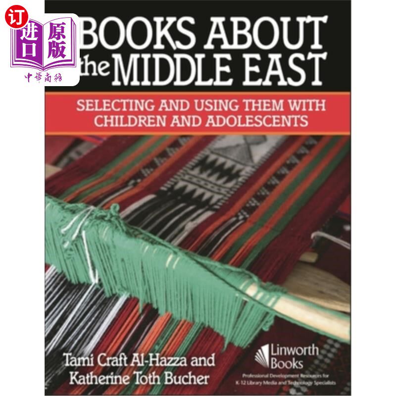 海外直订Books about the Middle East: Selecting and Using Them with Children and Adolesce 关于中东的书籍:儿童和青少
