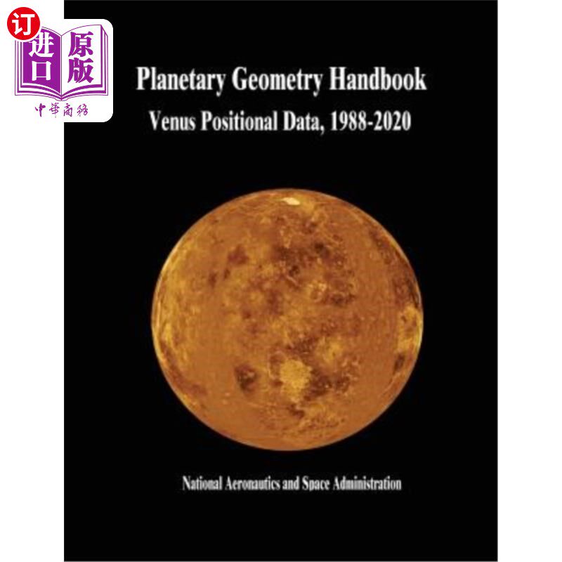 海外直订Planetary Geometry Handbook: Venus Positional Data, 1988-2020 行星几何手册:金星位置数据，1988-2020