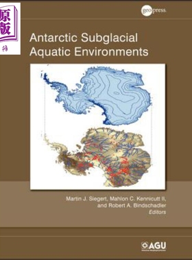 现货 南极冰川下的水生环境 Antarctic Subglacial Aquatic Environments 英文原版 Martin J Siegert 气候变化【中商原版】