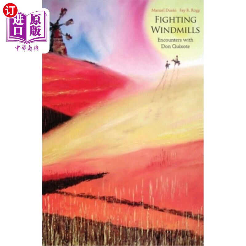 海外直订Fighting Windmills: Encounters with Don Quixote 《战斗风车:与堂吉诃德的相遇》