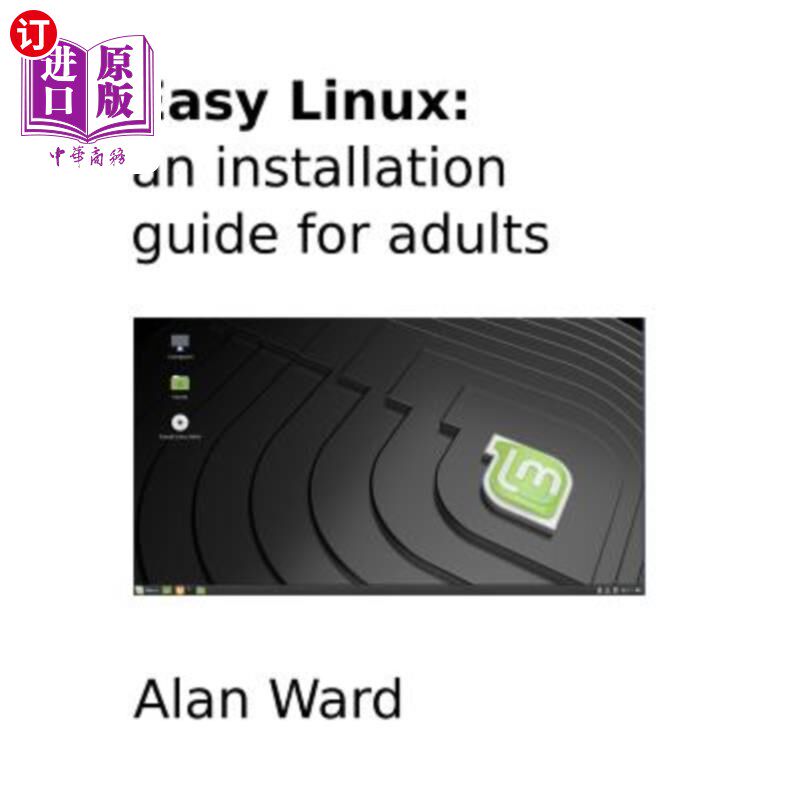 海外直订Easy Linux: an installation guide for adults Easy Linux：成人安装指南