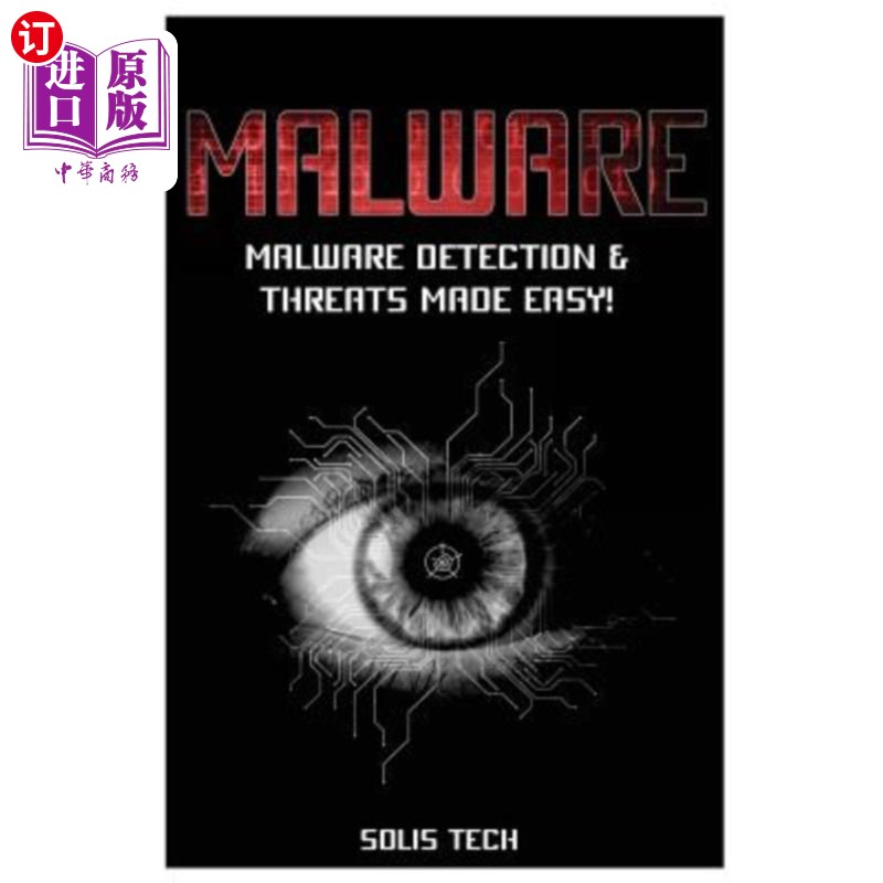 海外直订Malware: Malware Detection & Threats Made Easy! 恶意软件：恶意软件检测和威胁变得容易！