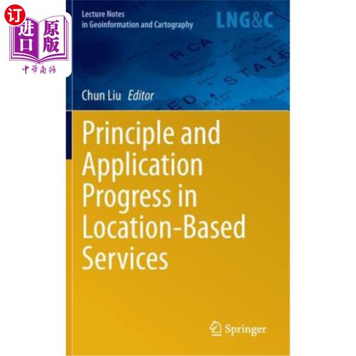 海外直订Principle and Application Progress in Location-Based Services 基于位置服务的原理与应用进展