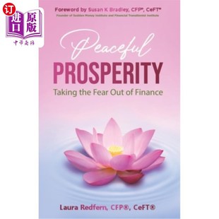 海外直订Peaceful Prosperity: Taking the Fear Out of Finance 和平繁荣：消除金融的恐惧