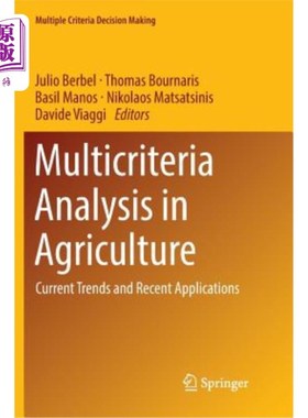 海外直订Multicriteria Analysis in Agriculture: Current Trends and Recent Applications 农业多标准分析:当前趋势和最新