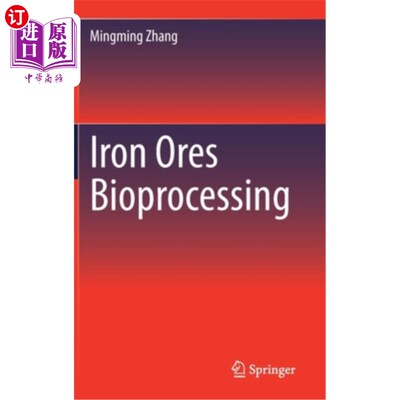 海外直订Iron Ores Bioprocessing 铁矿石生物加工
