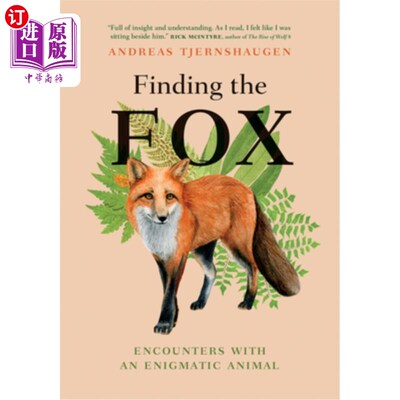 海外直订Finding the Fox: Encounters with an Enigmatic Animal 寻找狐狸：遇到一个神秘的动物