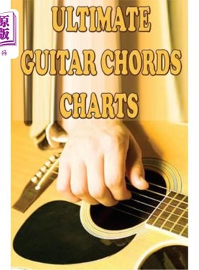 海外直订Ultimate Guitar Chords Charts: A Guitar Chords Handbook for Beginners 终极吉他和弦表：初学者吉他和弦手册