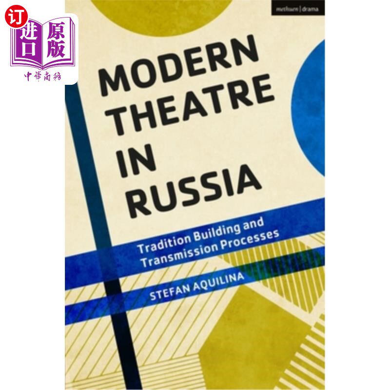 海外直订Modern Theatre in Russia: Tradition Building and Transmission Processes 俄罗斯的现代剧院:传统建筑和传递过程