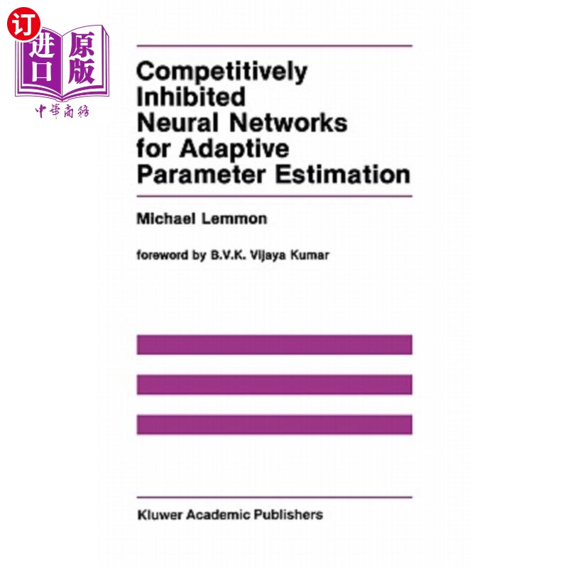 海外直订Competitively Inhibited Neural Networks for Adaptive Parameter Estimation竞争抑制神经自适应参数估计