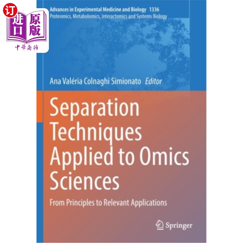 海外直订Separation Techniques Applied to Omics Sciences: From Principles to Relevant App 组学分离技术的应用:从原理
