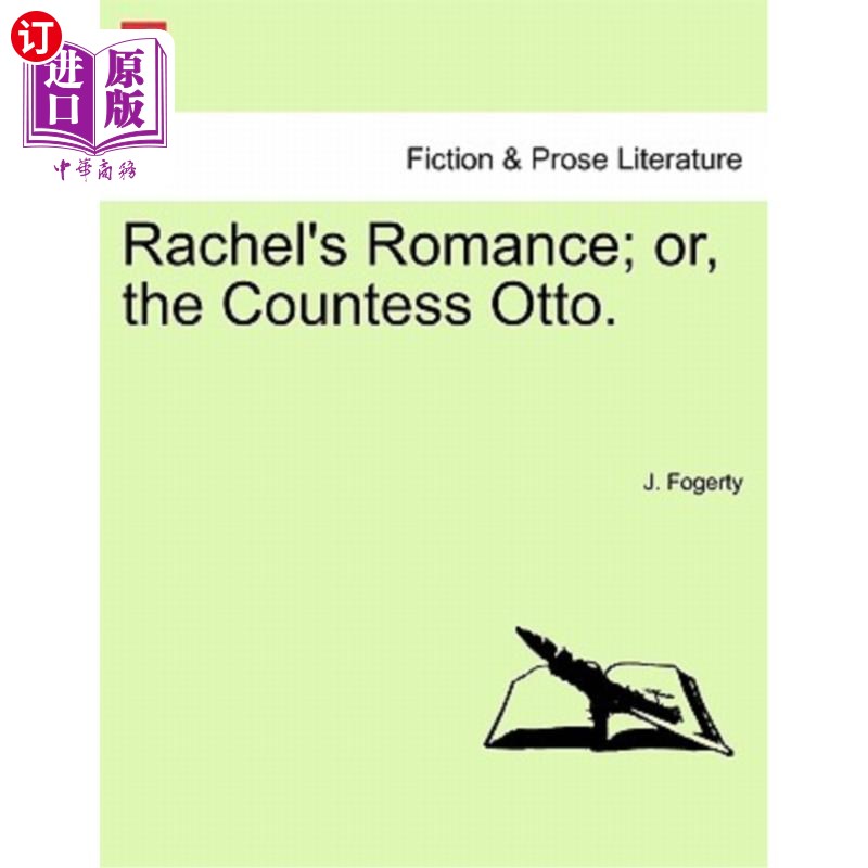 海外直订Rachel's Romance; Or, the Countess Otto. 瑞秋的浪漫;或者说，伯爵夫人奥托。
