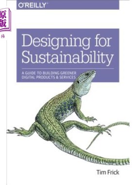 海外直订Designing for Sustainability: A Guide to Building Greener Digital Products and S 可持续性设计：构建绿色数字