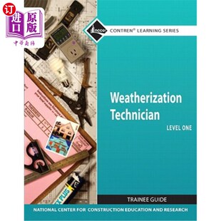 海外直订Weatherization Technician Trainee Guide, Level One 天气化技术员见习指南，一级