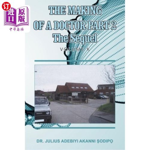海外直订医药图书The Making of a Doctor Part 2: The Sequel 《医生的制作2:续集