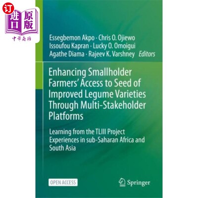 海外直订Enhancing Smallholder Farmers' Access to Seed of... 通过多方利益相关者平台促进小农获得改良豆类品种种子