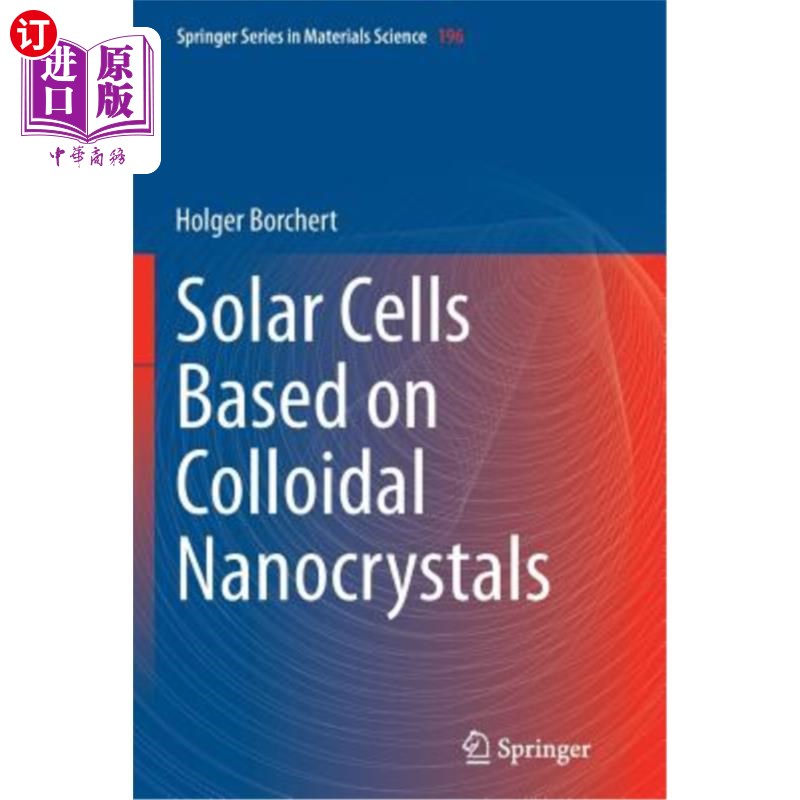 海外直订Solar Cells Based on Colloidal Nanocrystals 基于胶体纳米晶体的太阳能电池