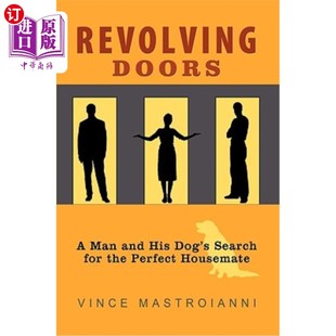 Housemate His and 海外直订Revolving Perfect 旋转门：一个男人和他 the Man for Search 室 狗寻找完美 Dog Doors