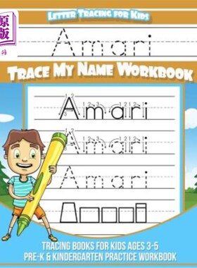 海外直订Amari Letter Tracing for Kids Trace my Name Workbook: Tracing Books for Kids age 阿玛里字母追踪孩子追踪我的