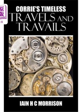 海外直订Corrie's Timeless Travels and Travails 科里永恒的旅行和艰辛