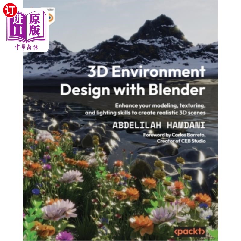 海外直订3D Environment Design with Blender: Enhance your modeling, texturing, and lighti使用Blender进