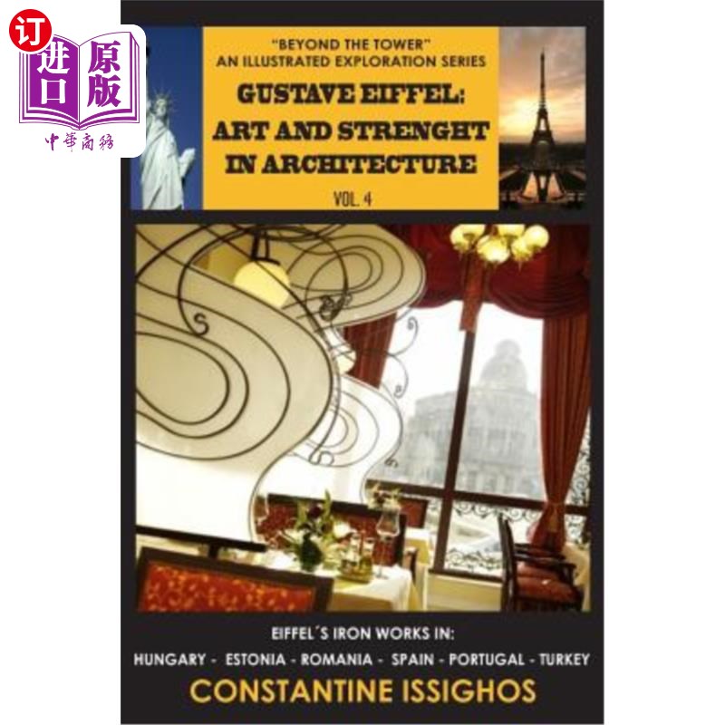 海外直订Gustave Eiffel: Art and Strength in Architecture: The Eiffel Illustrated Explora 古斯塔夫·埃菲尔:建筑中的艺