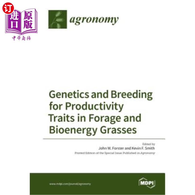 海外直订Genetics and Breeding for Productivity Traits in Forage and Bioenergy Grasses 牧草和生物能源牧草生产力性状