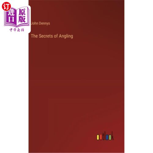 海外直订The Secrets of Angling 钓鱼的秘密