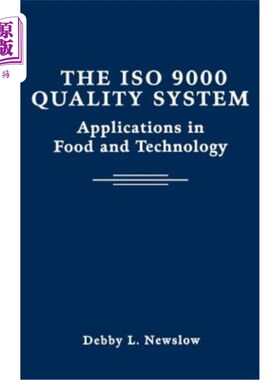 海外直订The ISO 9000 Quality System: Applications in Food and Technology ISO 9000质量体系在食品与技术中的应用