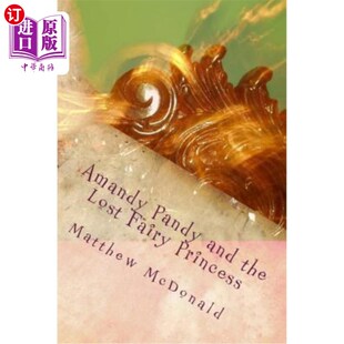 the Lost Fairy 海外直订Amandy 阿曼迪·潘迪和迷失 and Princess 仙女公主 Pandy