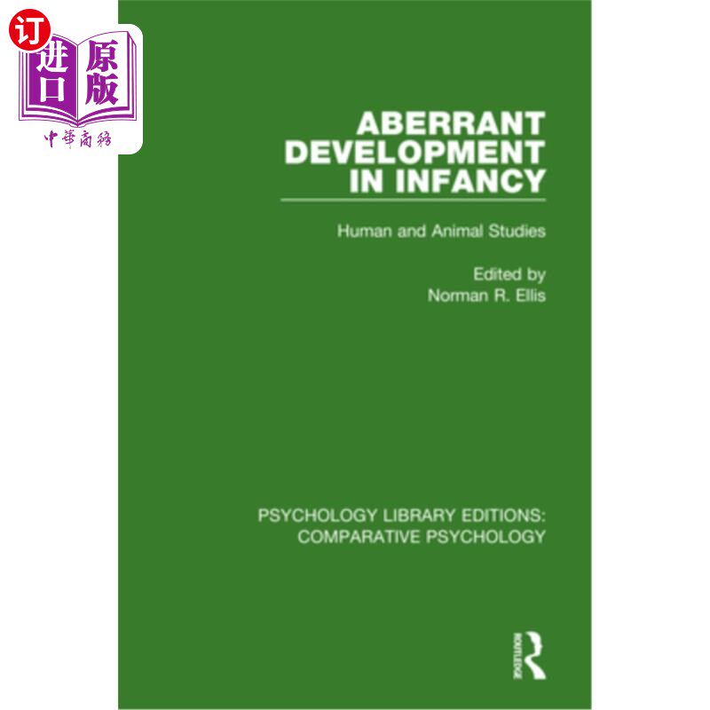 海外直订医药图书Aberrant Development in Infancy: Human and Animal Studies 婴儿期异常发育：人类和动物研究