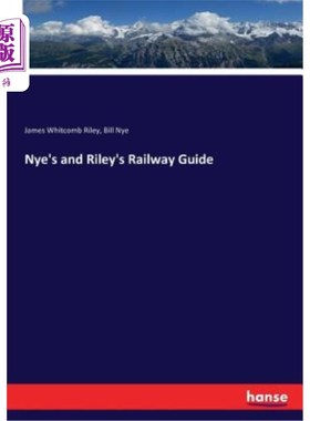 海外直订Nye's and Riley's Railway Guide Nye和Riley的铁路指南