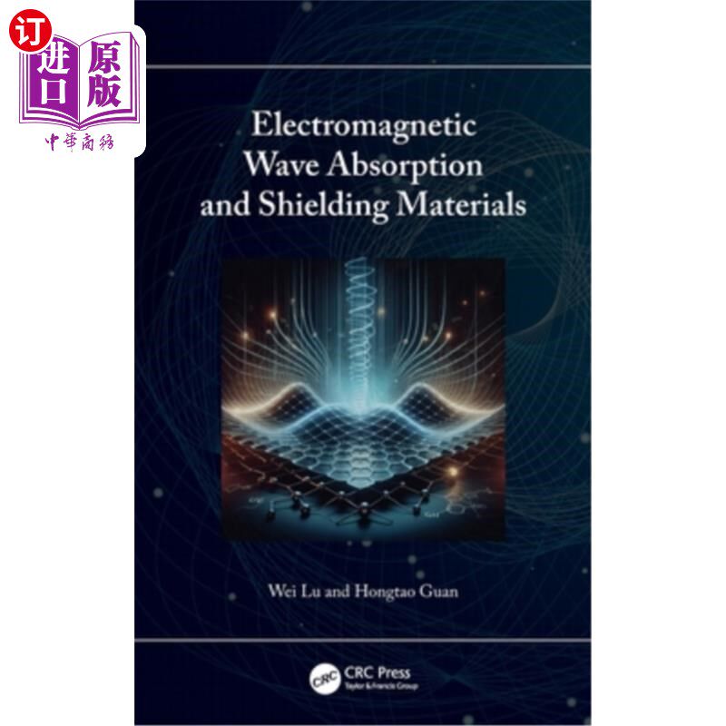 海外直订Electromagnetic Wave Absorption and Shielding Materials Electromagnetic Wave Absorption and