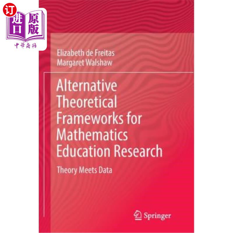 海外直订Alternative Theoretical Frameworks for Mathematics Education Research: Theory Me 数学教育研究的替代理论框架:理