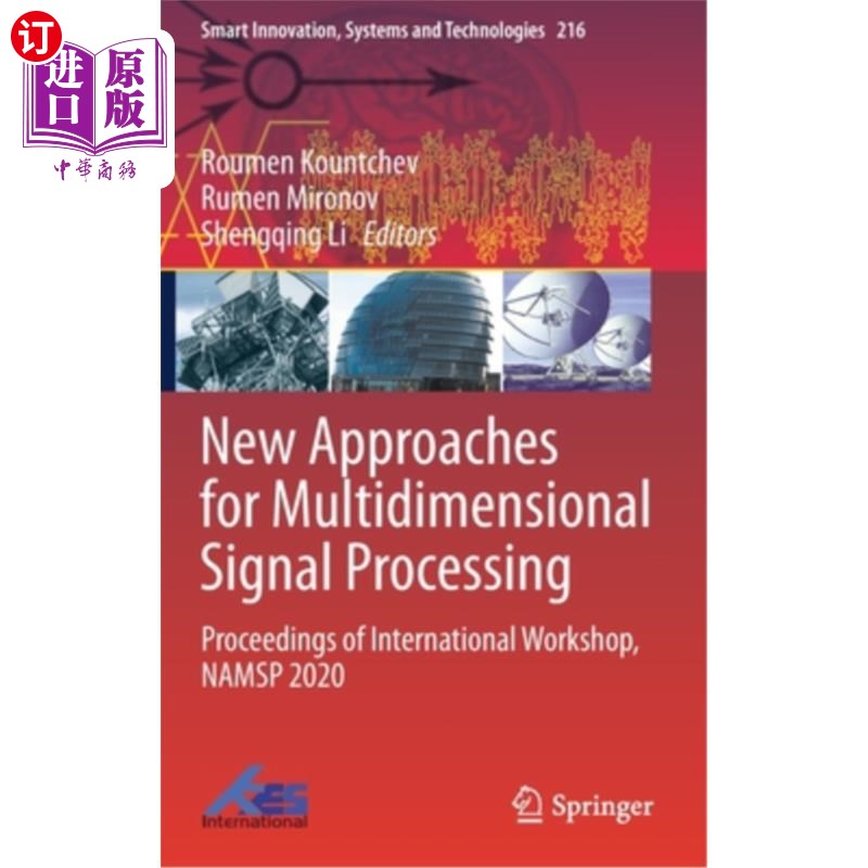 海外直订New Approaches for Multidimensional Signal Processing: Proceedings of Internatio 多维信号处理新方法:国际研