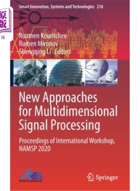 海外直订New Approaches for Multidimensional Signal Processing: Proceedings of Internatio 多维信号处理新方法:国际研