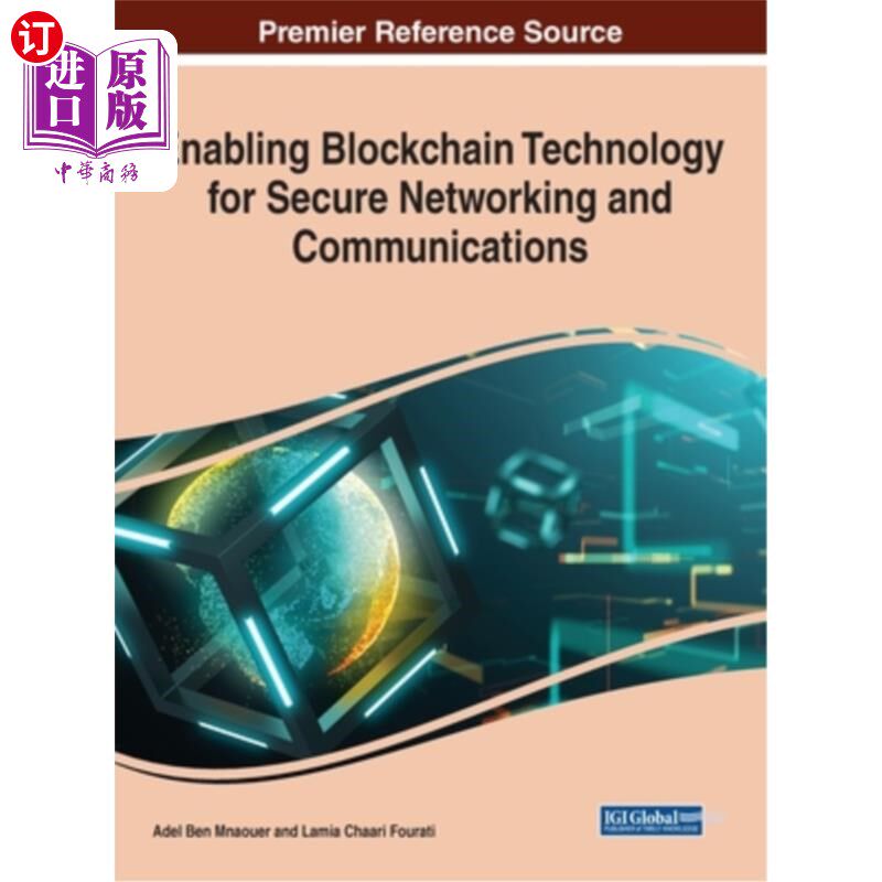 海外直订Enabling Blockchain Technology for Secure Networking and Communications