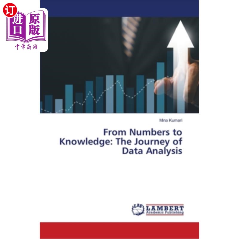 海外直订From Numbers to Knowledge: The Journey of Data Analysis 从数字到知识：数据分析之旅