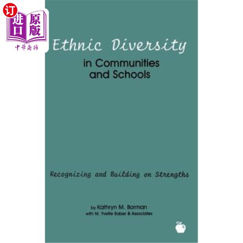 海外直订Ethnic Diversity in Communities and Schools: Recognizing and Building on Strengt 社区和学校中的种族多样性：