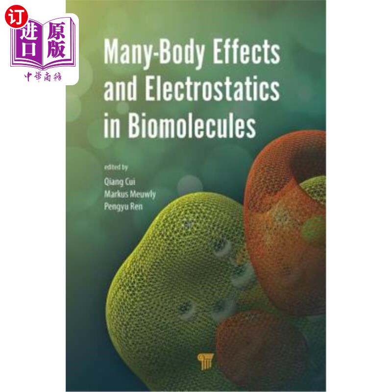 海外直订Many-Body Effects and Electrostatics in Biomolecules 生物分子中的多体效应和静电