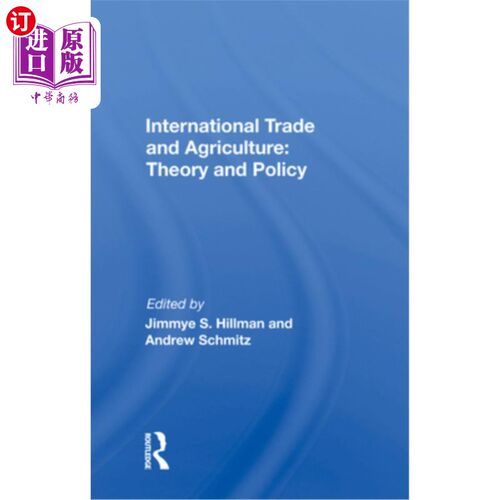 海外直订International Trade and Agriculture: Theory and Policy 国际贸易与农业:理论与政策