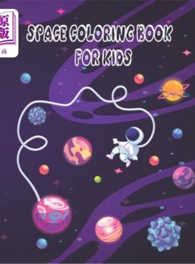 海外直订Space Coloring Book for Kids: Fun Children's Coloring Book for Kids with Fantast 太空儿童涂色书:有趣的儿童