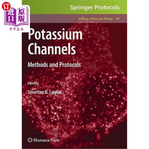 海外直订Potassium Channels: Methods and Protocols 钾通道:方法和方案