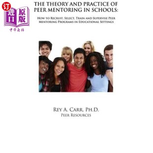 Train and Peer 海外直订The Recruit Sup Practice How Schools 理论与实践： 学校同侪辅导 Mentoring Theory